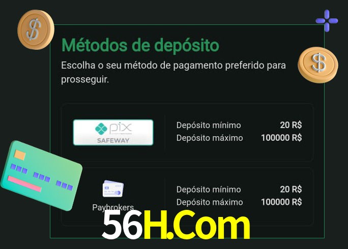 O cassino 56H.Com oferece uma grande variedade de métodos de pagamento